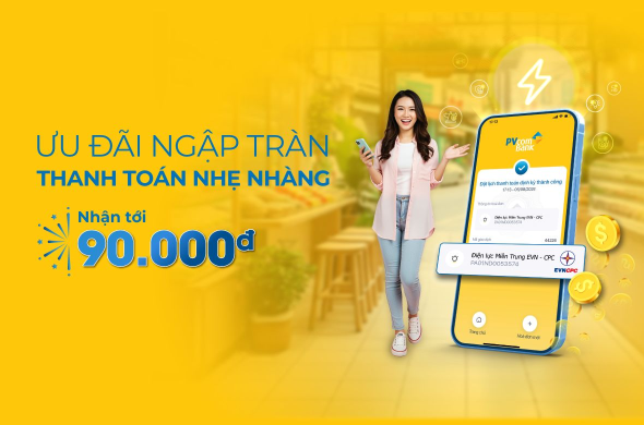 ƯU ĐÃI KHÁCH HÀNG EVN “ƯU ĐÃI NGẬP TRÀN - THANH TOÁN NHẸ NHÀNG”